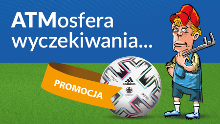 ATMosfera wyczekiwania - EURO 2021