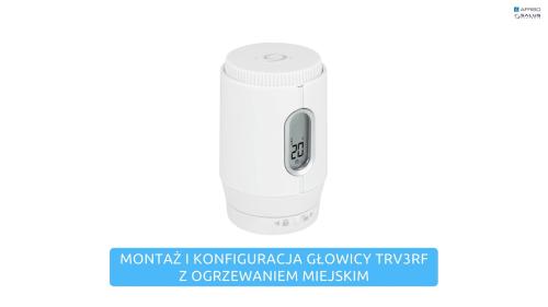 Głowica termostatyczna SALUS TRV3RF - montaż i konfiguracja głowicy z ogrzewaniem miejskim