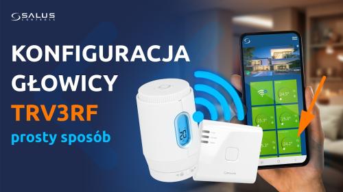 Koniec z odkręcaniem grzejników - wystarczy aplikacja. Głowica termostatyczna SALUS TRV3RF.