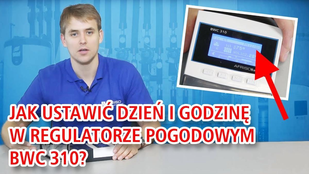 Jak ustawić dzień i godzinę w regulatorze pogodowym BWC 310?