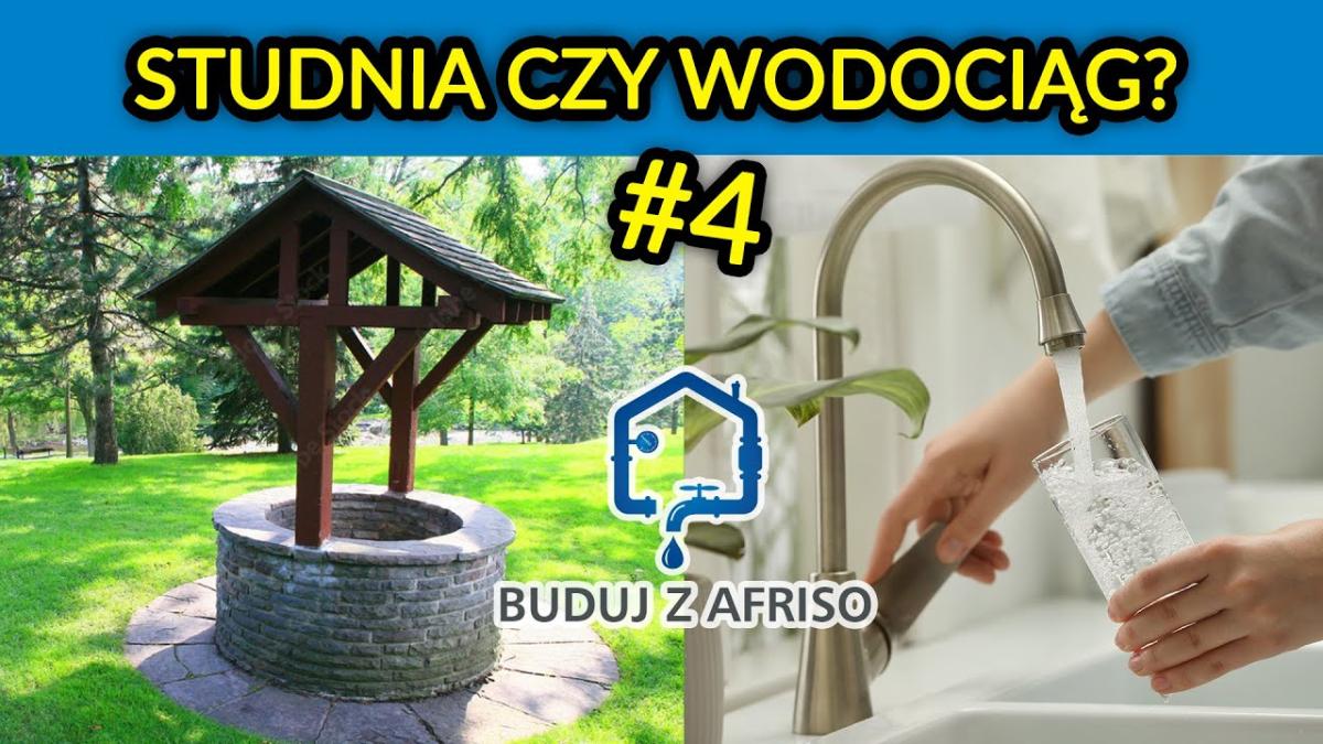 Buduj z AFRISO - Wodociąg czy własna studnia?
