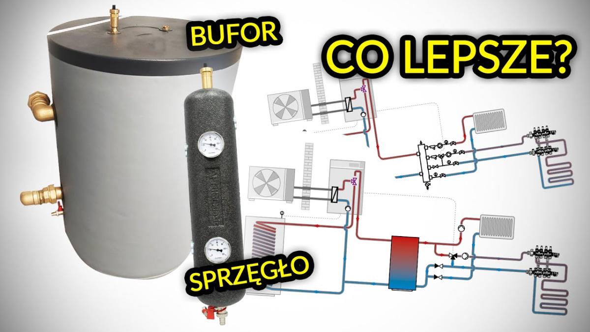 Sprzęgło czy bufor - co lepsze !?