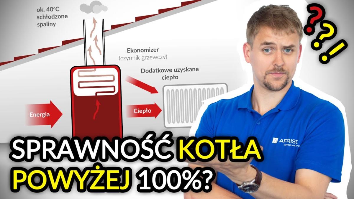 Serio⁉ Sprawność kotła gazowego powyżej 100%⁉