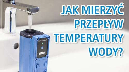 Jak dokonać pomiar przepływu i temp. oraz kalkulacji mocy cieplnej z pomocą FlowTemp ST?